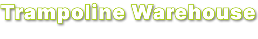 Trampoline Warehouse | Trampolines Online
